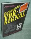 Slezak, Da staunt das Vor-Signal