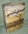 Geological Background to fossil man