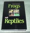 Frogs and Reptiles